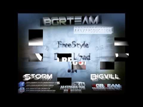 Storm & Bigvill - Freestyle Dyal L'7ad #34 ( BgrTeam ) Ak47Production