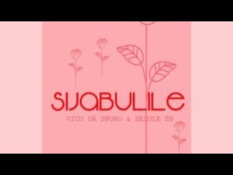Sijabulile - Vica Da Sporo (Unofficial Audio) Sithokozile