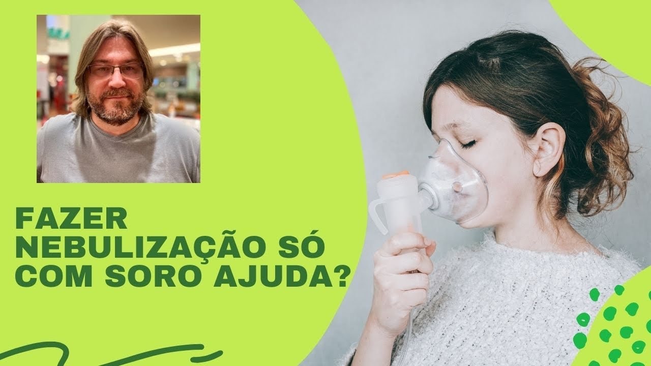 Fazer nebulização apenas com soro ajuda na asma e na bronquíte 