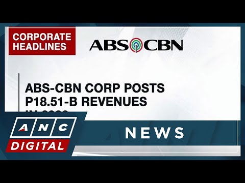 ABS-CBN Corp posts P18.51-B revenues in 2023 ANC