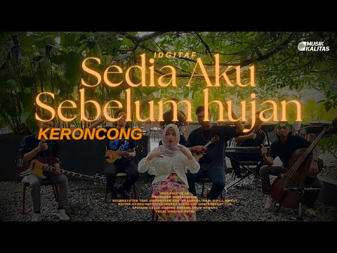 SEDIA AKU SEBELUM HUJAN - IDGITAF COVER KERONCONG BY MUSIKALITAS_ID #keroncong#sediaakusebelumhujan