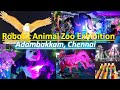 சென்னை  பொருட்காட்சி || Robotic Animal Zoo Exhibition in Adamakkam Chennai | Chennai