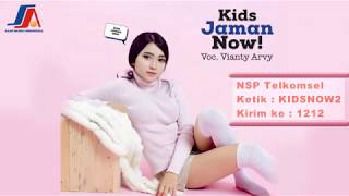 Download lagu Vianty Arvy - Kids Jaman Now mp3