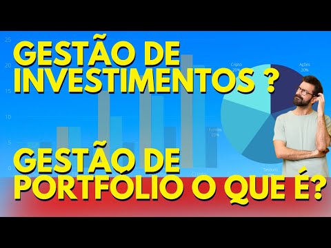 Gestão de Investimentos | Gestão de portfólio o que é?