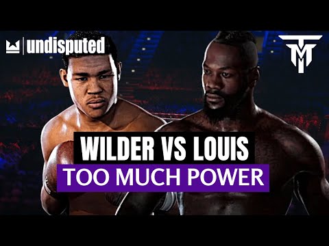Deontay Wilder vs Joe Louis | TOO MUCH POWER | He is TOO OP | Undisputed