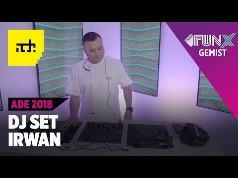 DJ IRWAN: ADE LIVE SET 2018