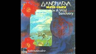 BEAVER &amp; KRAUSE --   Gandharva &amp; In a Wild Sanctuary   --  1970- 71