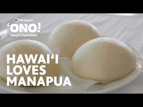 Steamed or Baked? Why Locals LOVE Manapua | ʻONO! Hawaiʻi’s Food Culture