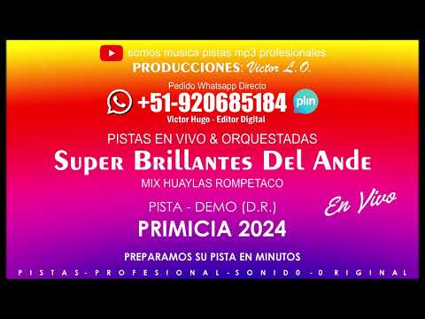 SUPER BRILLANTES DEL ANDE - HUAYLAS ROMPE TACO (PRIMICIA 2024) mp3 D.R.
