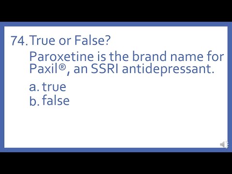 Top 200 Drugs Practice Test Question - T or F? Paroxetine is the brand name for Paxil, an SSRI.