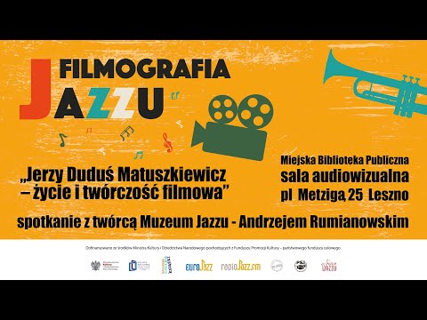 Jerzy Duduś Matuszkiewicz – życie i twórczość filmowa | Filmografia Jazzu (PL/napisy/PJM)