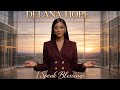 I Speak Blessings | Delana Hope (Official Video)