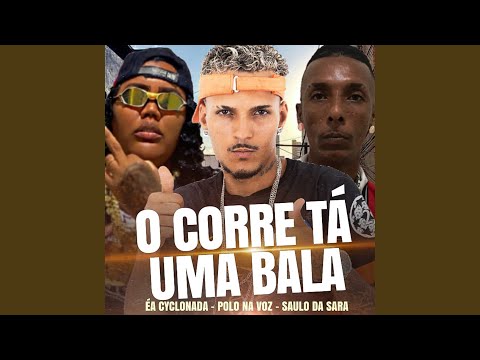 O Corre Tá uma Bala