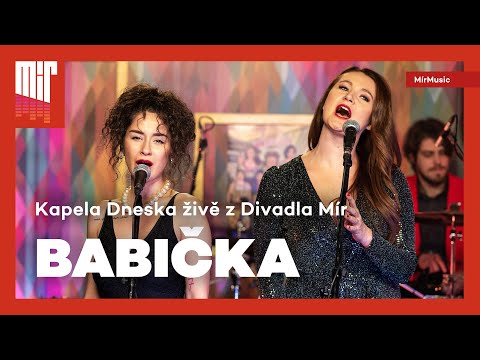 Kapela Dneska – Babička (silvestr z Divadla Mír) | MírMusic