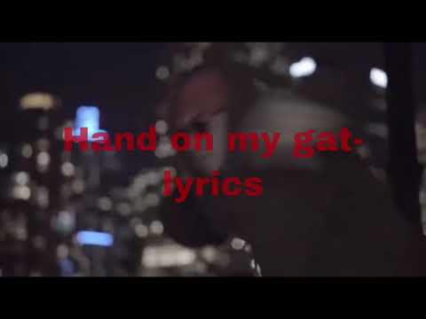 Politikz- Hand on my gat~ lyrics