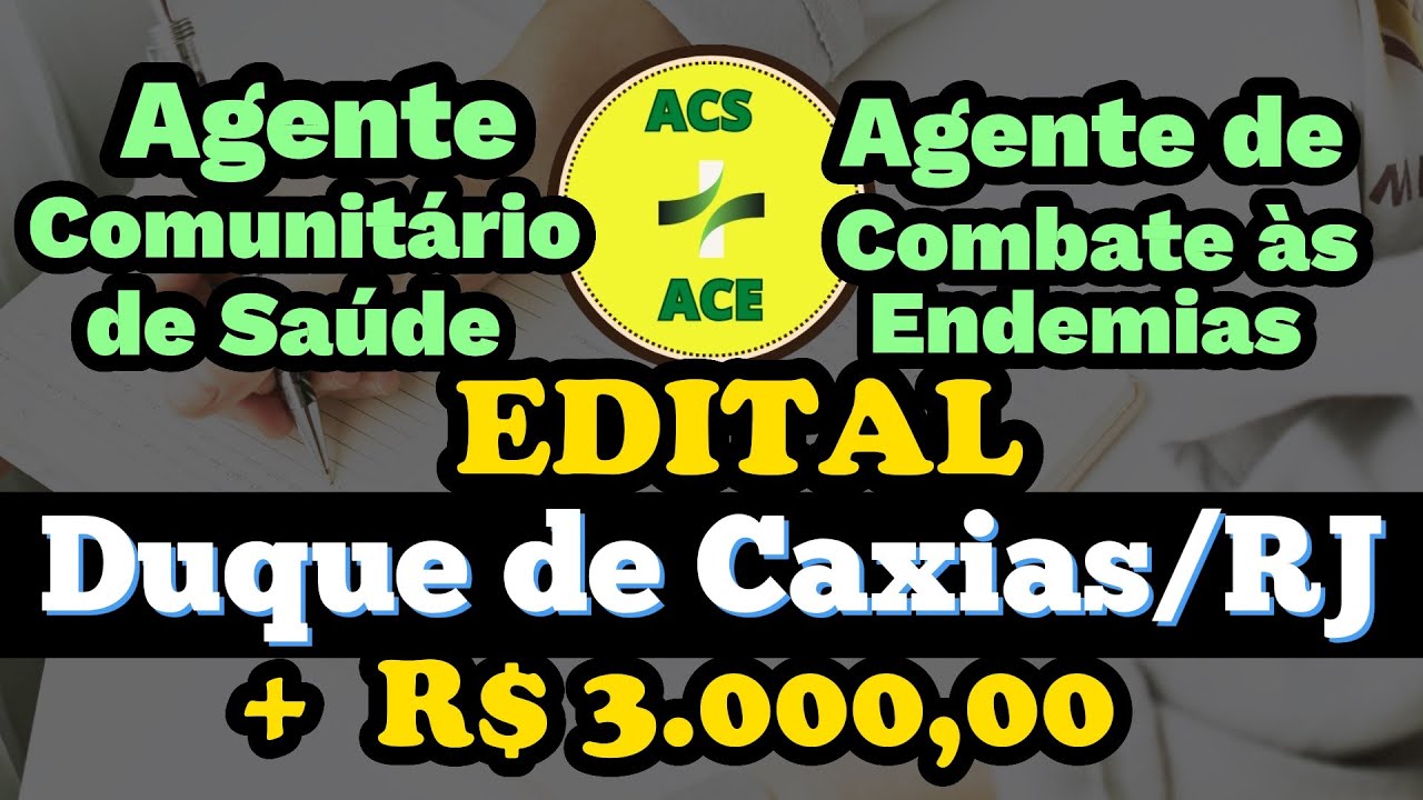 CONCURSO PARA AGENTE DE SAÚDE E AGENTE DE ENDEMIAS - EDITAL E DICAS - DUQUE DE CAXIAS - RJ - 2025