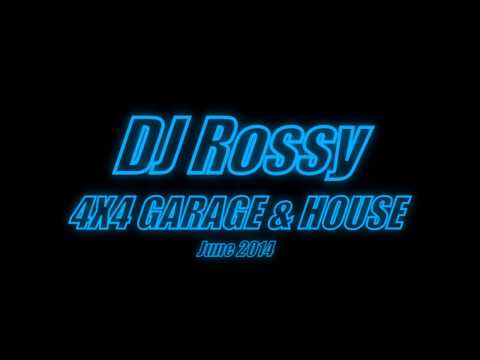 UK Garage & House Mix - DJ Rossy - June 2014