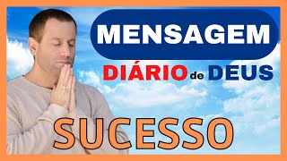 Mensagem Do Dia | Dirio De Deus | Sucesso