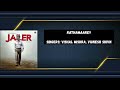 Rathamaarey Jailer Anirudh Ravichander Rajnikanth Mohan Lal Jackie Shroff