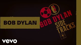 Bob Dylan - Dignity (Alternate Version - Official Audio)