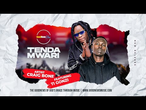 Craig Bone - Tenda Mwari ft Ti Gonzi  [Official Lyric Video]