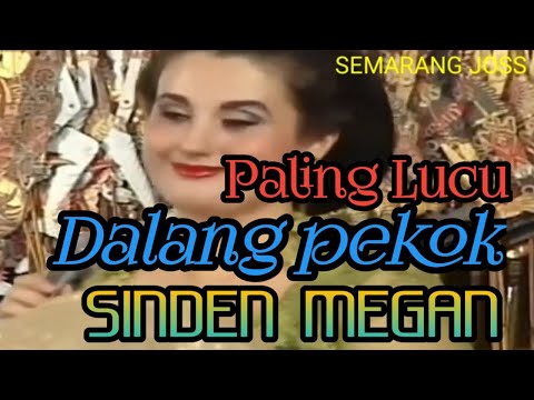 SINDEN MEGAN LUCU , DALANGE PEKOK