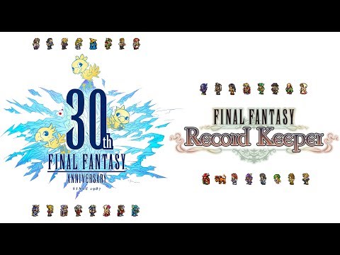 Final Fantasy 30th Anniversary Medley ３０周年記念メドレー (FFRK Arrange)