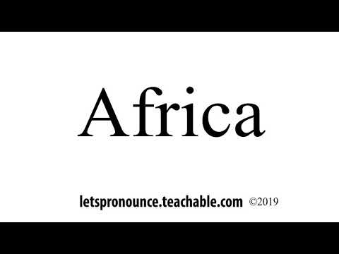How to Pronounce Africa