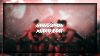 Anaconda | Audio Edit
