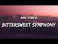 Marc Scibilia Bittersweet Symphony Lyrics