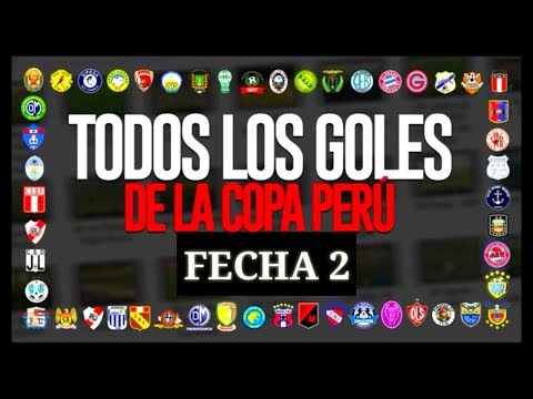 COPA PERÚ 2018: Todos los goles de la fecha 2