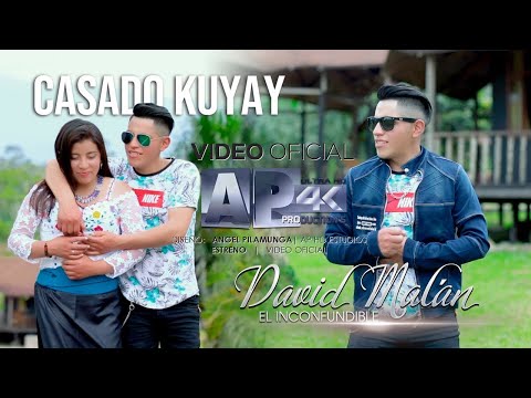 DAVID MALAN - Casado Kuyay (Video Oficial)