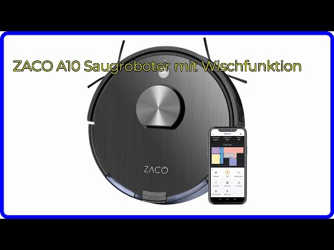 BEWERTUNG (2025): ZACO A10 Saugroboter mit Wischfunktion. WESENTLICHE Einzelheiten
