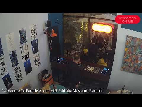 "Welcome To Paradise" con M.B. Edit aka Massimo Berardi
