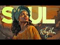 Relaxing soul music ~ Falling in love with life again ~ r&b/soul playlist