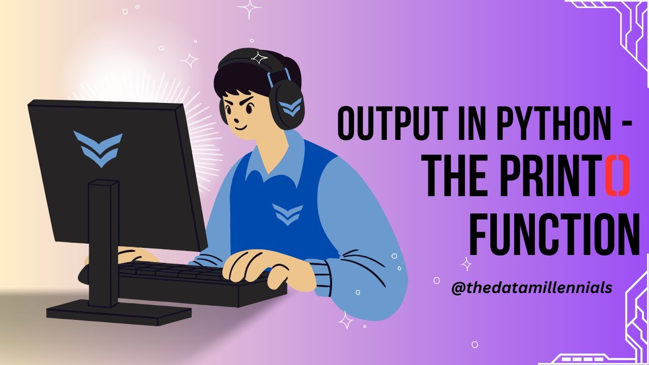 Output in Python - The Print() Function | What is Print() Function in Python | How to print Output