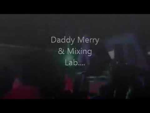 Daddy Merry aka Jimcuse Ft_Mixing Lab