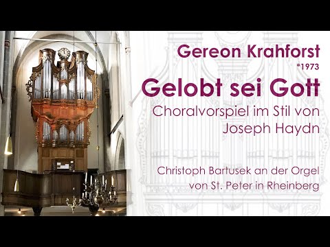 Gereon Krahforst (*1973) | Gelobt sei Gott | Choralvorspiel im Stil von Joseph Haydn
