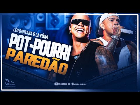 LÉO SANTANA PART. LA FÚRIA - POT-POURRI PAGODÃO PAREDÃO | Ao Vivo