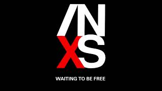INXS - Waiting To Be Free
