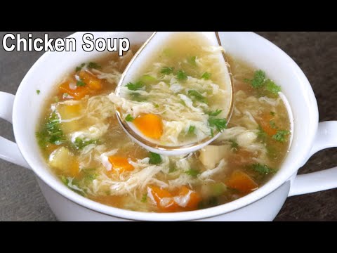 Delicious Chicken Vegetable Soup | How to Make Chicken Soup at Home