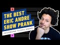 Eric Andre Ranks Eric Andre Show Pranks