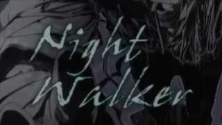 【Vulkain】 『ナイト ヲウカア | Night Walker』 【HAPPY BLOODY HALLOWEEN】