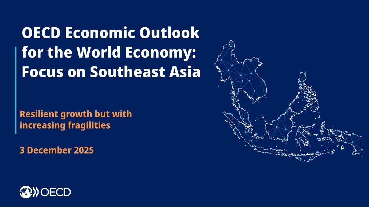 OECD Economic Outlook for the World Economy with a Special Focus on Southeast Asia