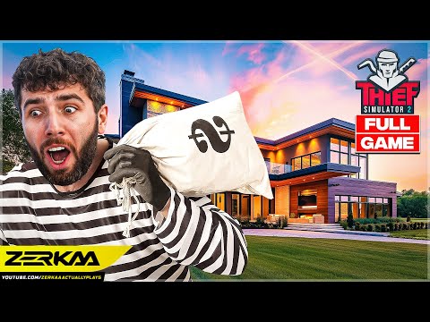 ZERKAA PLAYS THIEF SIMULATOR 2 (FULL PLAYTHROUGH)