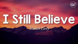Download lagu Mariah Carey - I Still Believe [Lyrics] mp3