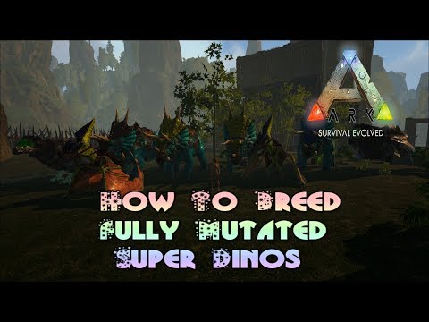 Ark Survival Evolved How To Breed Fully Mutated Super Dinos [Trike]