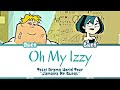Total Drama World Tour Oh My Izzy Lyrics Color Coded