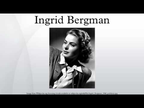 イングリッド・バーグマン (Ingrid Bergman)