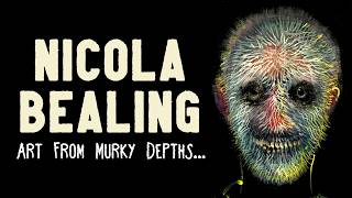 Nicola Bealing: Art From Murky Depths